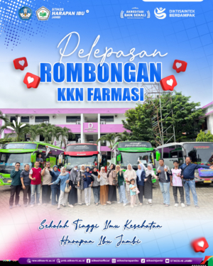 STIKES Harapan Ibu Jambi melepas 109 Mahasiswa/i Prodi Farmasi untuk KKN